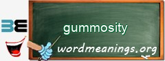 WordMeaning blackboard for gummosity